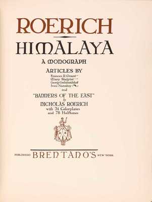 [Рерих Н. Гималаи. Монография. С 24 цветными и 78 тоновыми репродукциями]. Roerich N. Himalaya. A monograph. With 24 colorplates and 78 half ones. New York: Brentano's, 1926