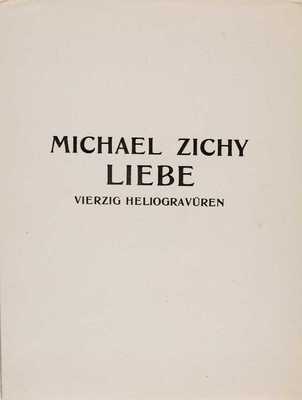 [Михаил Зичи. Любовь Альбом гелиогравюр]. Michel Zichy Liebe. Vierzig heliogravuren. Б.м., 1913