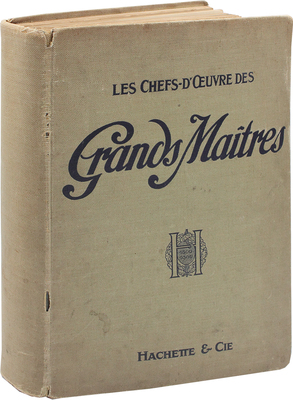 [Моро-Вотье Ш. Шедевры великих мастеров. Новая серия]. Moreau-Vauthier Ch. Les chefs-d'œuvre des grands maîtres. Nouvelle série. [Paris]: Hachette & Cie, [1908?].