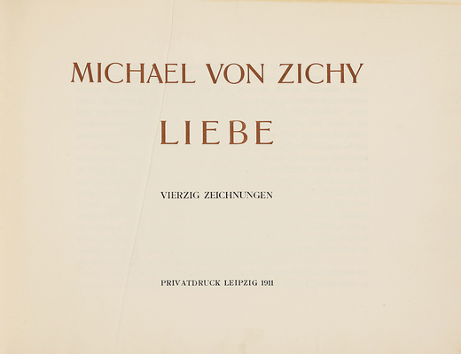 [Михаил Зичи. Любовь. Сорок рисунков]. Michael von Zichy. Liebe. Vierzig zeichnungen. Leipzig: Privatdruck, 1911.