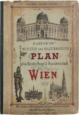 [Самый новый и самый полный план Вены. С полным перечнем всех 19 районов Вены]. Wien: С. Daberkow's Verlag, [Кон. XIX - нач. XX вв.].