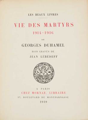 [Дюамель Ж. Жизнь мучеников. 1914–1916 / Гравюры на дереве Ж. Лебедева]. Duhamel G. Vie des martyrs. 1914–1916 / Bois gravés de Jean Lébédeff. Paris: Chez Mornay, 1919.