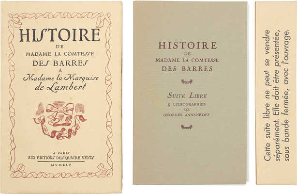 [Шуази Ф.-Т. де. История графини де Барр / Ил. Ю. Анненкова]. Histoire de Madame la Comtesse des Barres, a Madame la Marquise de Lambert / dessins de Georges Annenkoff. Paris: Aux Éditions des Quatre Vents, 1945.