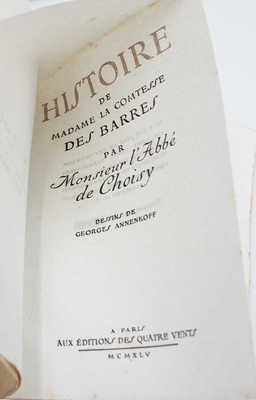 [Шуази Ф.-Т. де. История графини де Барр / Ил. Ю. Анненкова]. Histoire de Madame la Comtesse des Barres, a Madame la Marquise de Lambert / dessins de Georges Annenkoff. Paris: Aux Éditions des Quatre Vents, 1945.