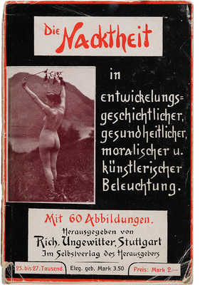 [Унгевиттер Р. Нагота.]. Die nacktheit. Штутгарт: Richard Ungewitter, 1908.