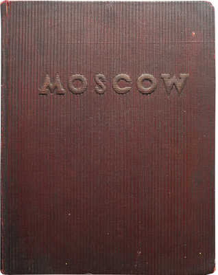 Moscow. [Москва: фотоальбом]. M.-L.: State art publishers, 1939.