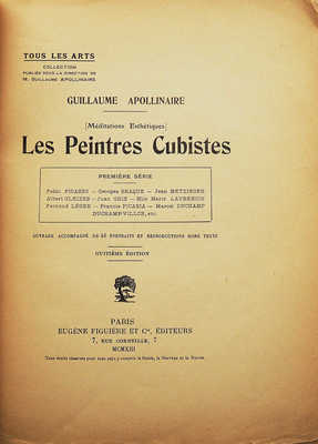[Гийом Аполлинер. Художники-кубисты] Guillaume Apollinaire les Peintres Cubistes. Paris: Eugene figure et Cie, 1913.