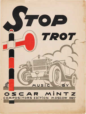 Stop-trot. Music by Oscar Mintz. Moscow: Compositors edition, 1927.