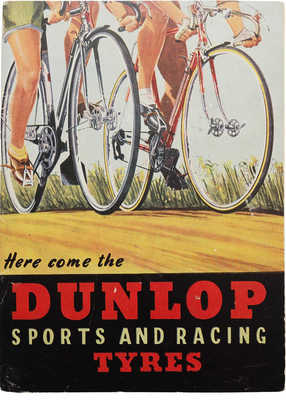 [Велосипедный пин-ап]. Here come the Dunlop sports and racing tyres. London: Dunlop rubber co. ltd., [б. г.]