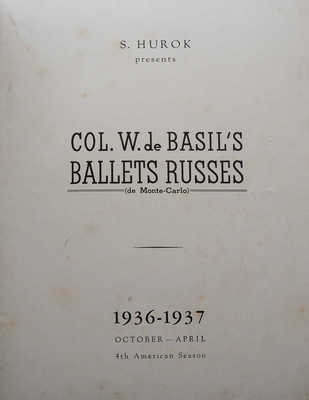  Русские балеты Монте-Карло, 4-й американский сезон, октябрь 1936 - апрель 1937. Лондон.